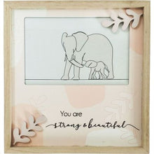 Load image into Gallery viewer, Photo Frame - You are Strong and Beautiful